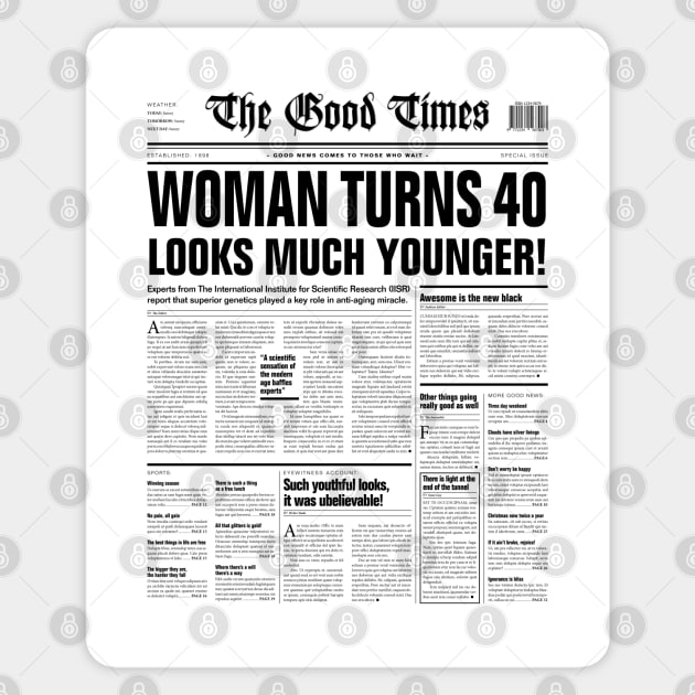 Funny Sarcastic Newspaper Headline Woman 40th Birthday BLACK Sticker by Grandeduc